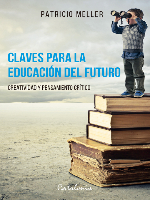 Title details for Claves para la educación del futuro by Patricio Meller - Available